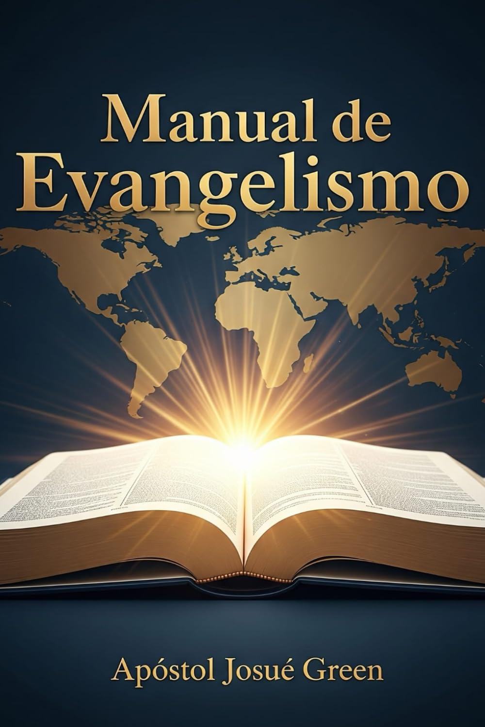 Manual Práctico de Evangelismo Cristiano: Evangelismo con Propósito