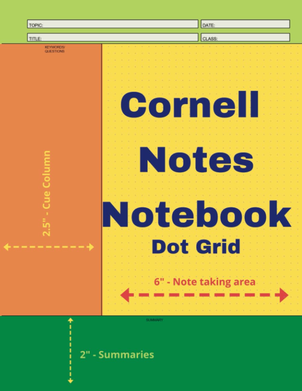 Cornell Notes Notebook Dot Grid: Large Cornell Note-Taking System Notebook with Basic Instructions | School, College and University Notebooks | ... (Cornell Notebooks by Great Books Happy Life)
