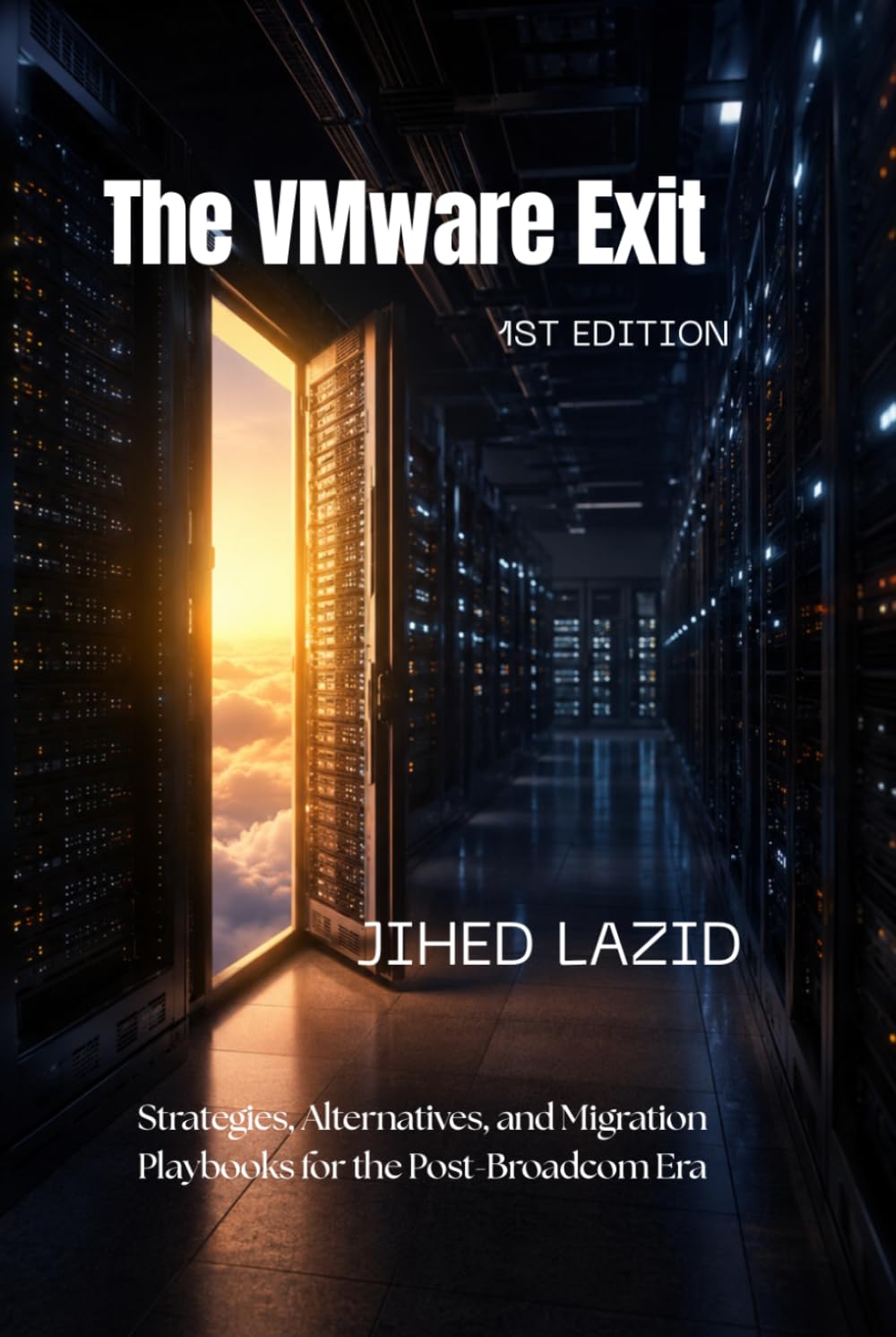 The VMware Exit: Strategies, Alternatives, and Migration Playbooks for the Post-Broadcom Era