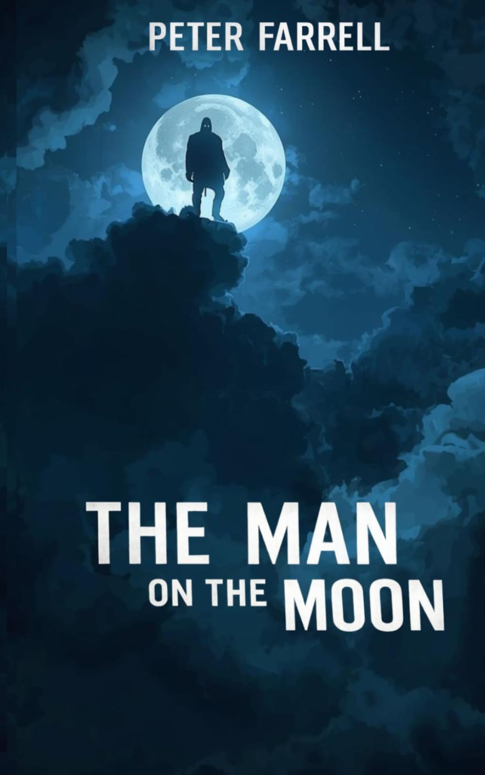 The Man on the Moon: A Psychological Horror Novel