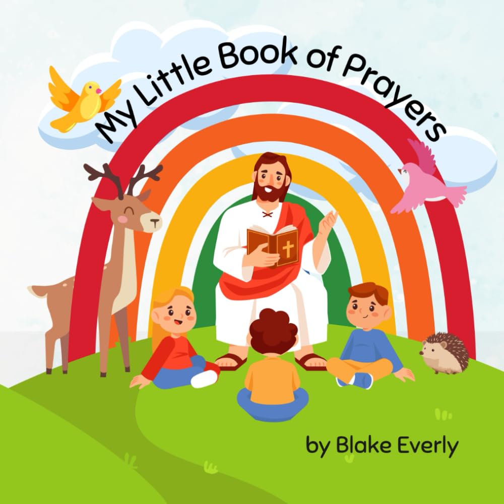 My Little Book of Prayers: Heartfelt Conversations with God for Young Children (Bible Stories For Kids)