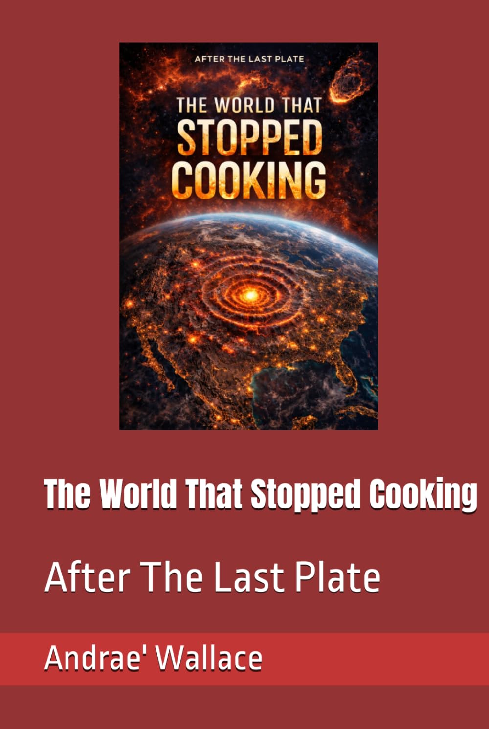 The World That Stopped Cooking (After The Last Plate)