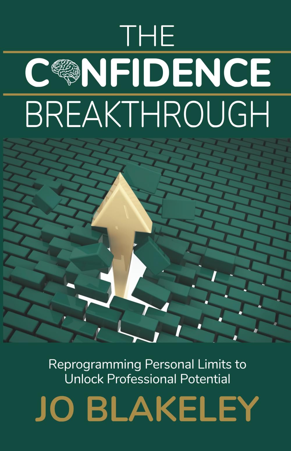 The Confidence Breakthrough: Reprogramming Personal Limits to Unlock Professional Potential
