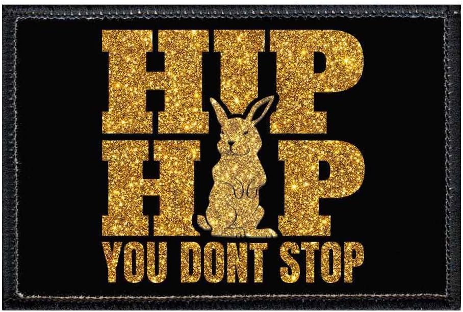 Hip Hop You Don't Stop Gold Sparkle Morale Patch | Hook and Loop Attach for Hats, Jeans, Vest, Coat | 2x3 in | by Pull Patch