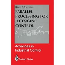 Parallel Processing for Jet Engine Control Advances in Industrial Control