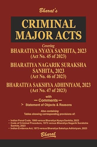 Criminal Major Acts Containing Bharatiya Nyaya Sanhita 2023 (BNS) | Bharatiya Nagarik Suraksha Sanhita 2023 (BNSS) | Bharatiya Sakshaya Adhiniyam 2023 (BSA) BIG SIZE 2024 EDITION (New Criminal Laws)