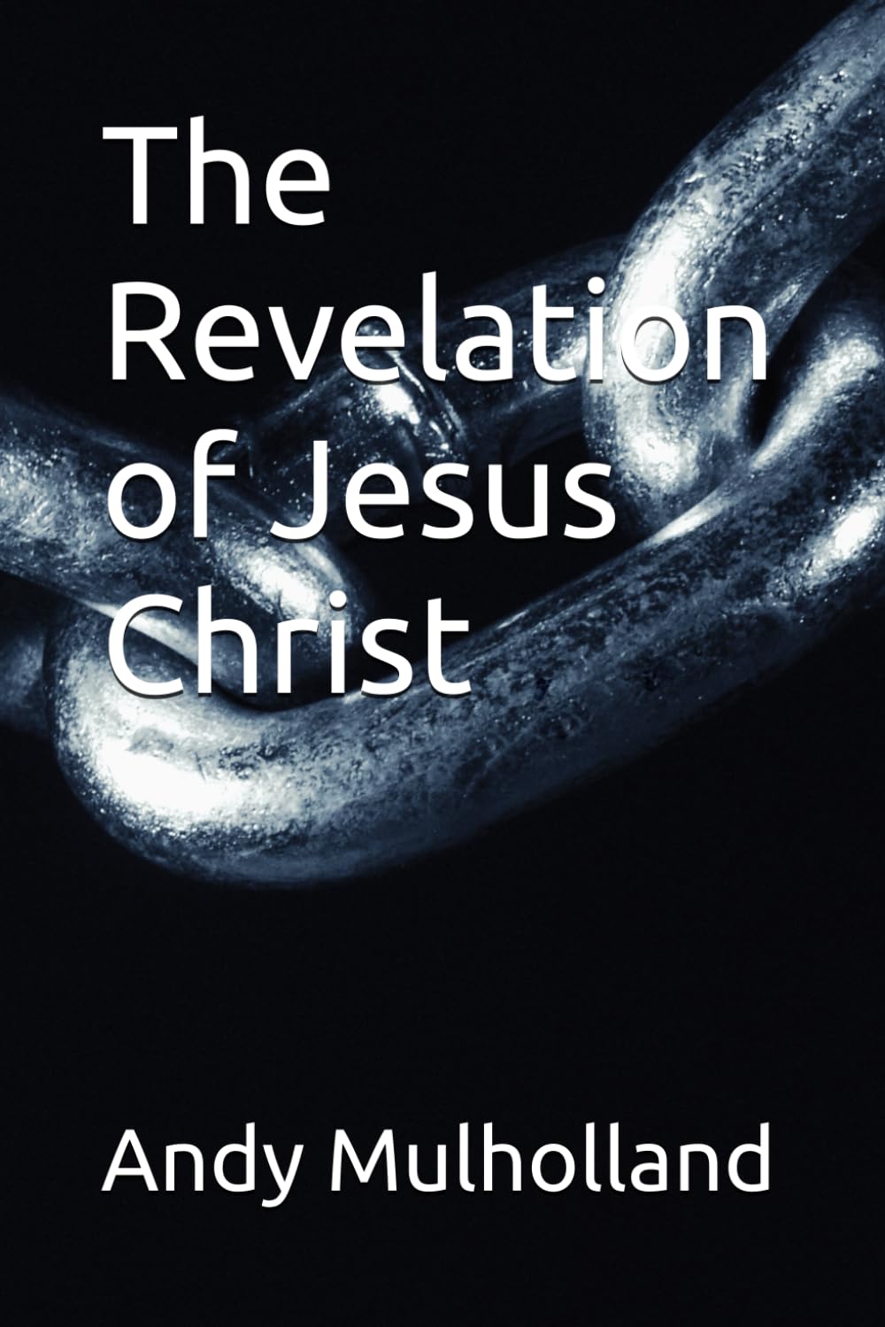 The Revelation of Jesus Christ