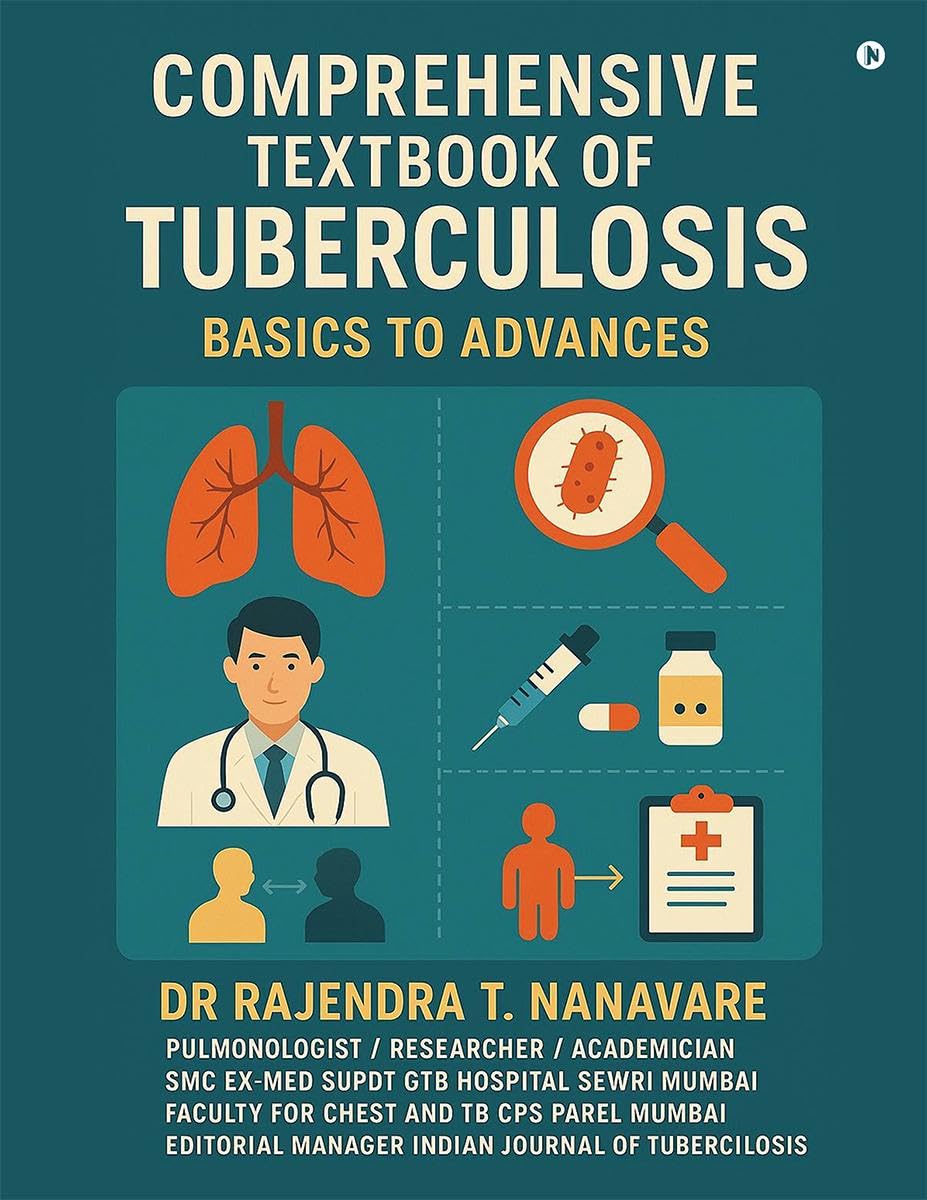 Comprehensive Textbook of Tuberculosis: Basics to Advances