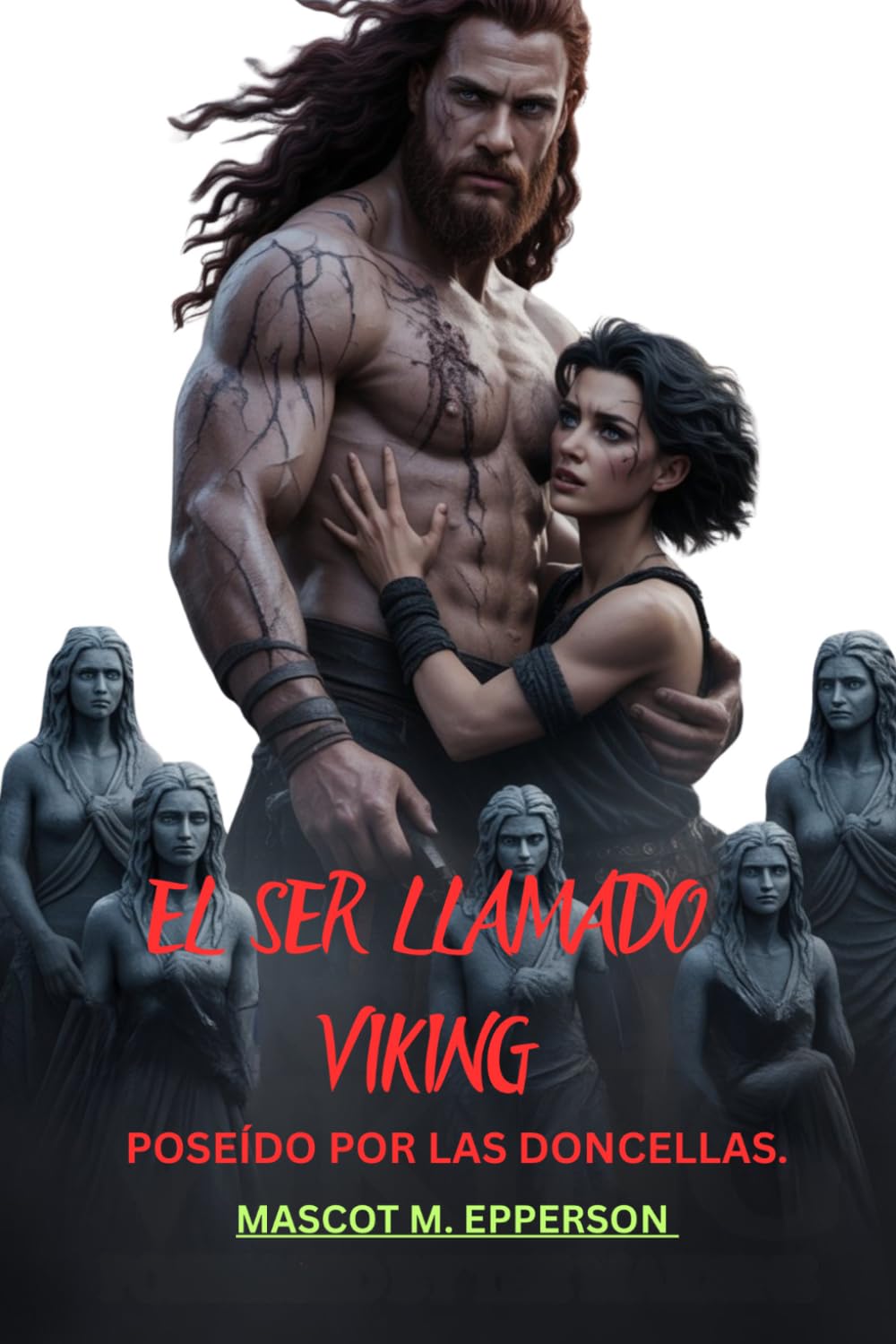 El Ser Llamado Viking: Poseido Por Las Doncellas.