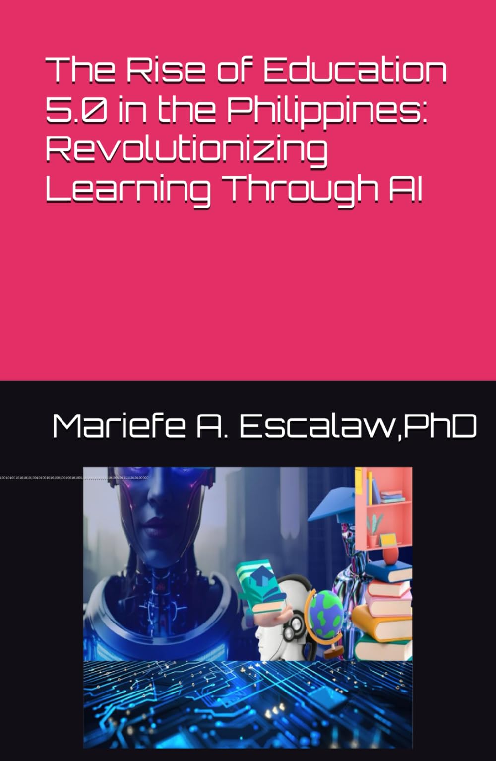 The Rise of Education 5.0 in the Philippines: Revolutionizing Learning Through AI