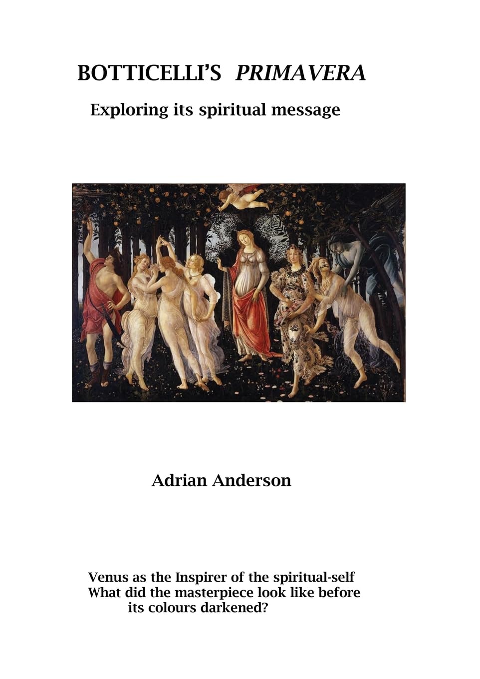 Botticelli's Primavera: Exploring its spiritual message