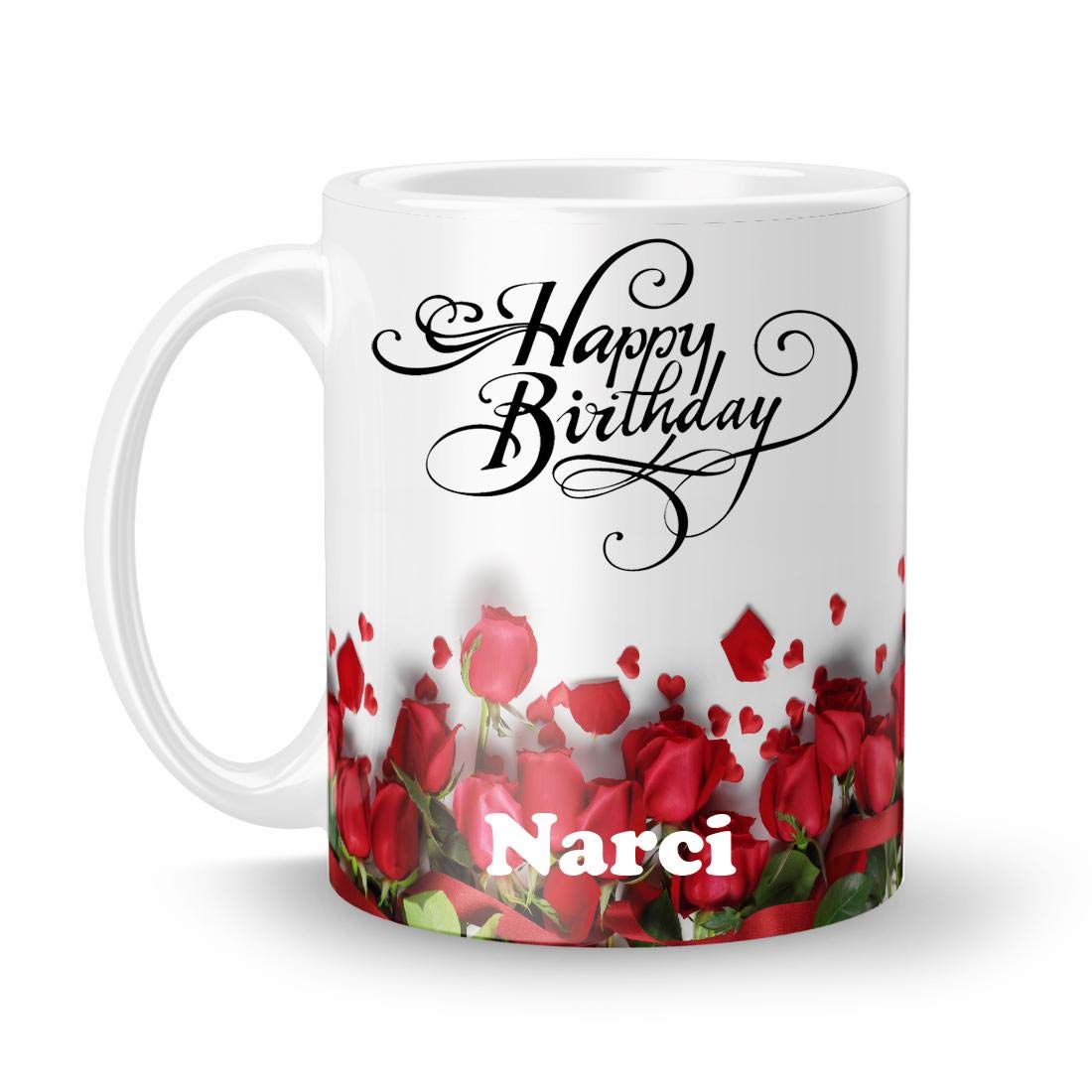 Happy Birthday Narci Printed White Ceramic Mug (350) ml