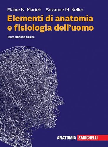Elementi Di Anatomia E Fisiologia Dell'Uomo. Con Espansione Online