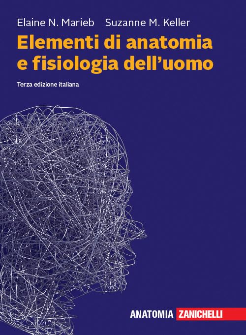 Elementi di anatomia e fisiologia dell'uomo. Con espansione online