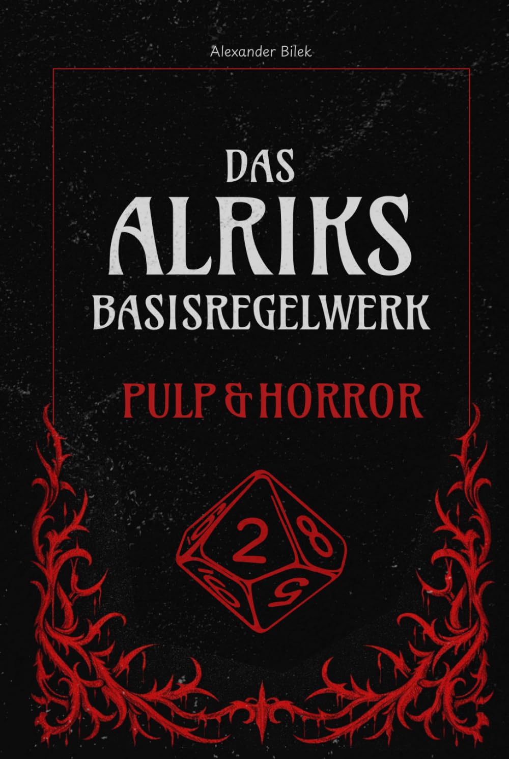 Das Alriks Basisregelwerk: Pulp & Horror