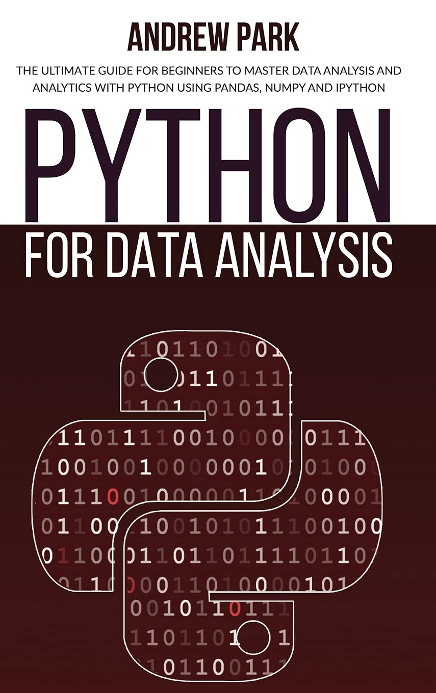 Python for Data Analysis: The Ultimate Guide for Beginners to Master ...