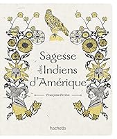 Sagesse Des Indiens D'Amerique 2013964781 Book Cover