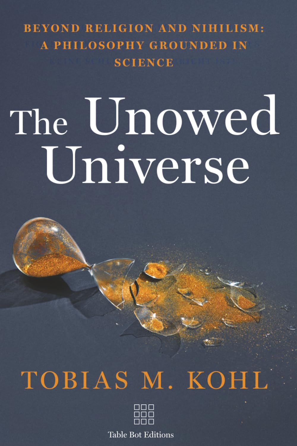 The Unowed Universe: A 21st-Century Philosophy Grounded in Science