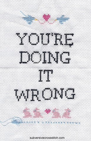 Subversive Cross Stitch "You're Doing It Wrong Deluxe Kit