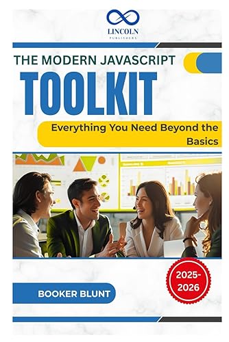 The Modern JavaScript Toolkit: Everything You Need Beyond the Basics