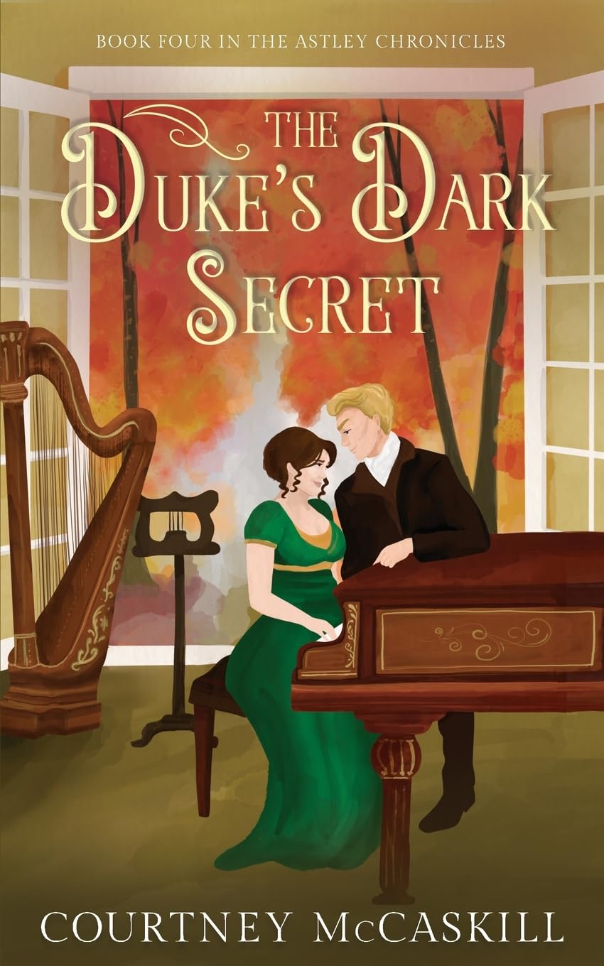 The Duke's Dark Secret: 4 (The Astley Chronicles)
