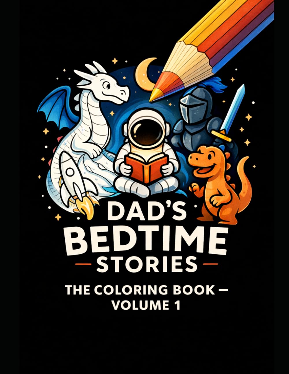 Dad's Bedtime Stories - The Coloring Book: Volume 1