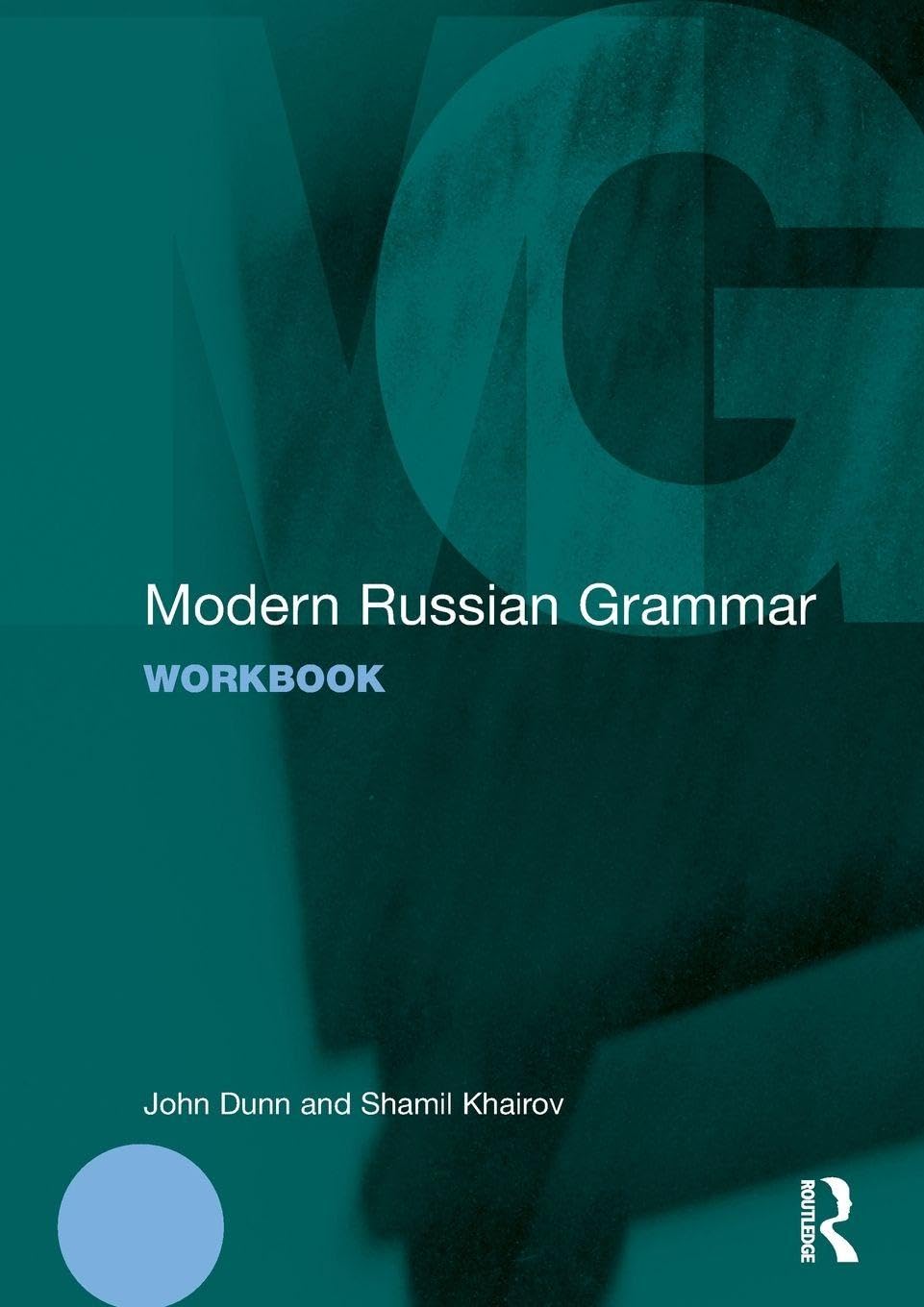 Routledge Modern Russian Grammar Workbook - John Dunn (Gebraucht)