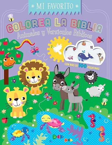 Colorea la Biblia - Animales y versículos bíblicos con pegatinas (Coloring the Bible: Animals & Bible Verses w/Stickers) (Spanish Edition)