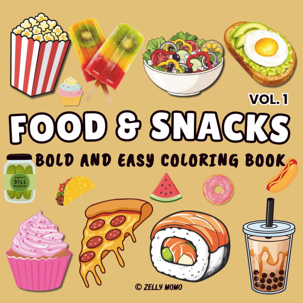 Food & Snacks Coloring Book Vol. 1: Bold & Easy Coloring Book for Kids, Teens & Adults (Whiskerwood Coloring Books)