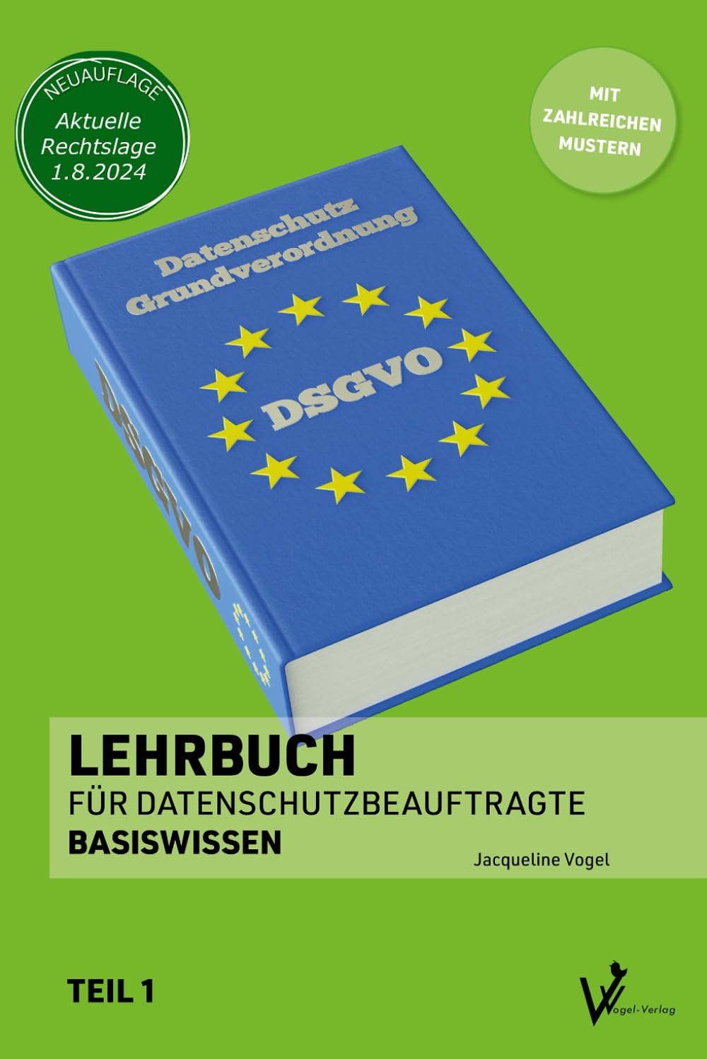 Lehrbuch für Datenschutzbeauftragte: Teil 1 - Basiswissen (Datenschutz nach DSGVO und BDSG - Lehrbücher für Datenschutzbeauftragte)