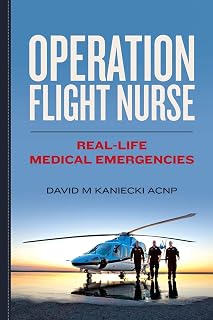Operation Flight Nurse: Real-Life Medical Emergencies