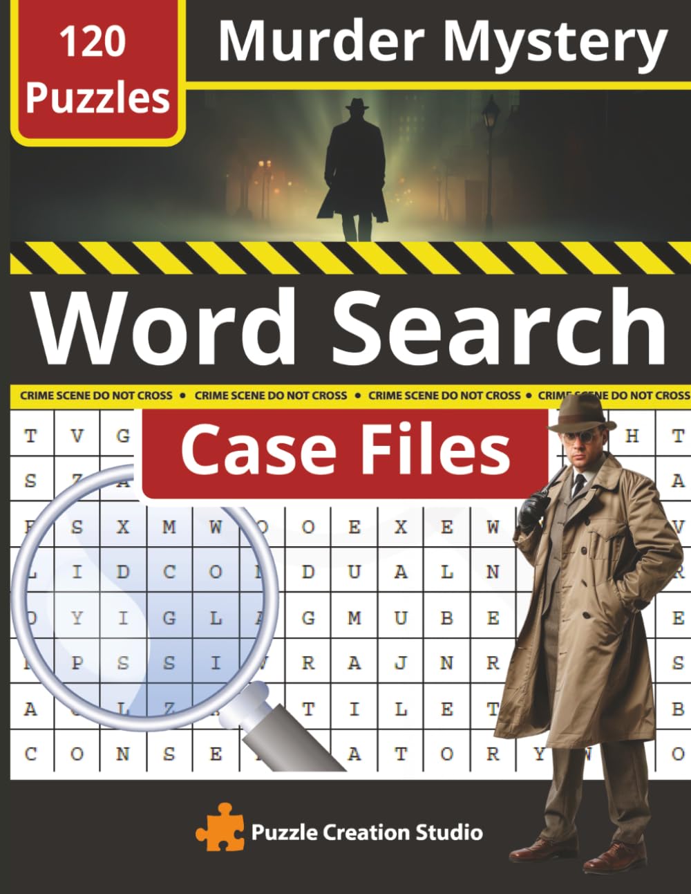 Murder Mystery Word Search: Case Files: 120 Puzzles for Adults - Crack the Case, Find the Killer