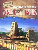 Uncovering the Culture of Ancient India 1508146616 Book Cover