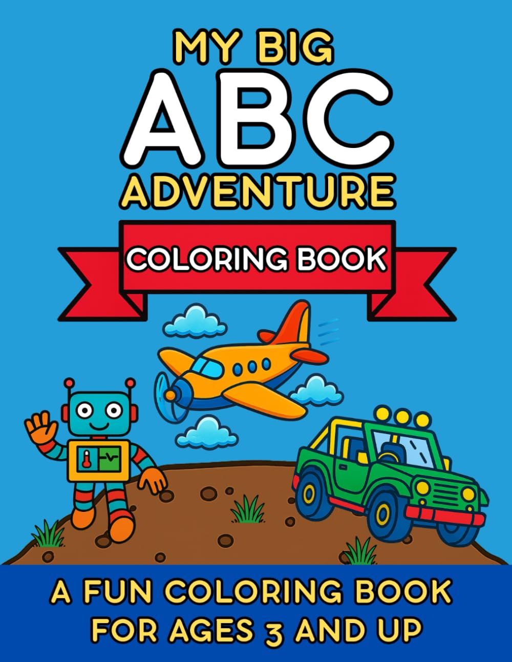 ABC Adventure Coloring Book for Kids: Educational Coloring Pages with Alphabet and Adventure for Preschool Ages 3-5
