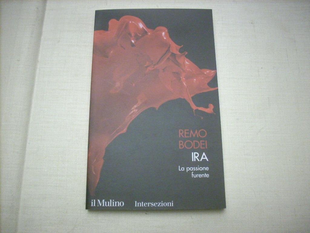 Ira. La Passione Furente. I 7 Vizi Capitali - 4