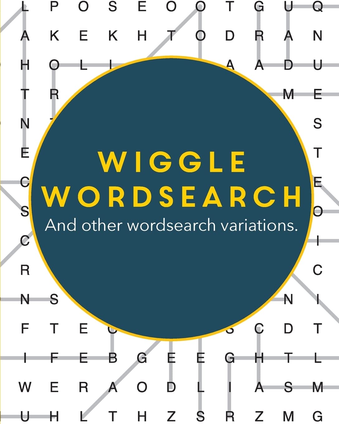 Wiggle Wordsearch: And other wordsearch variations