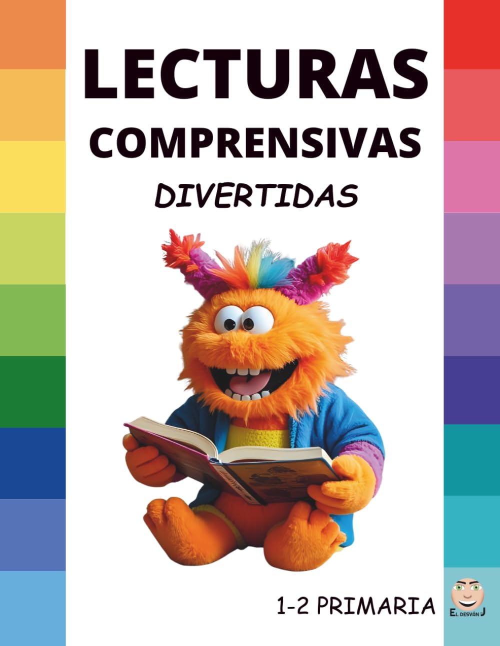 LECTURAS COMPRENSIVAS DIVERTIDAS. Aventuras, juegos y preguntas: 1º - 2º Educación Primaria (Lecturas Comprensivas Divertidas (1.º a 6.º de Primaria))