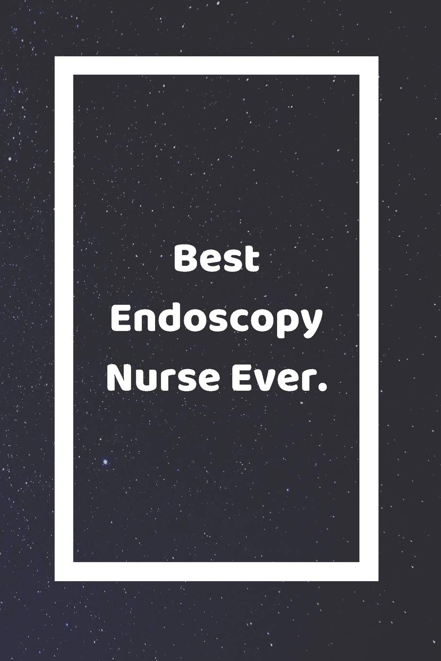 Best Endoscopy Nurse Ever: Funny White Elephant Gag Gifts For Coworkers Going Away, Birthday, Retirees, Friends & Family | Secret Santa Gift Ideas For Coworkers | Really Funny Jokes For Adults