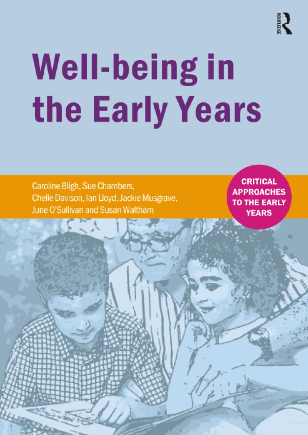Well-being in the Early Years (Critical Approaches to the Early Years)