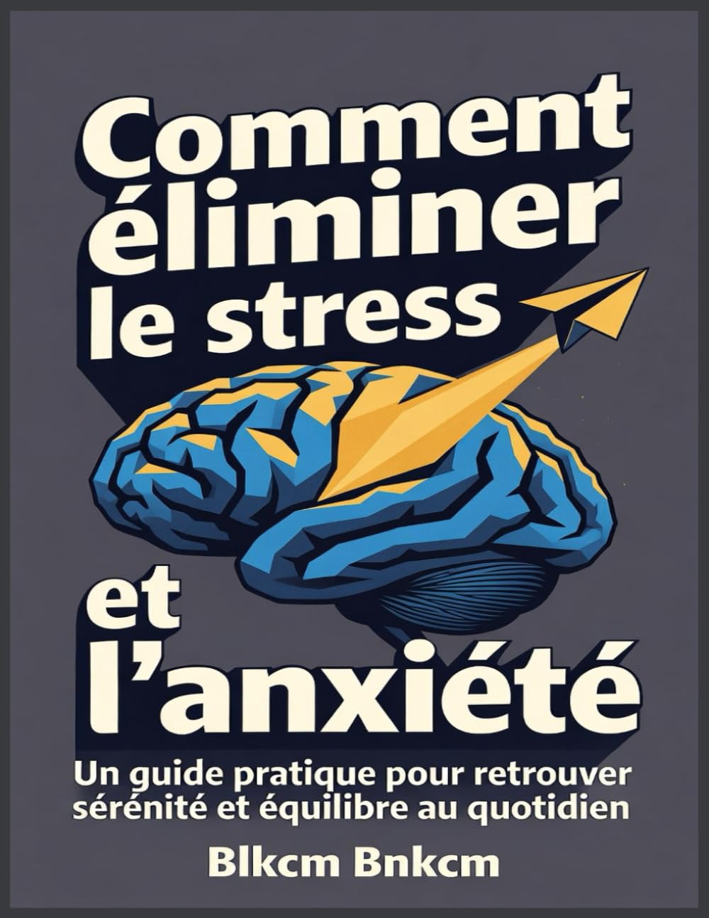 Comment éliminer le stress et l'anxiété: Un guide pratique pour retrouver sérénité et équilibre au quotidien