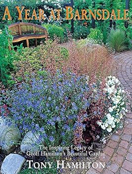 Hardcover A Year at Barnsdale: The Inspiring Legacy of Geoff Hamilton's Beautiful Garden Book