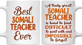 Gifts For Somali Teacher - Best Somali Teacher Ever Mug - Somali Teacher Gifts - 11oz White Ceramic Mug for Office, Women, Men, Work Friends, Coworkers - Thanksgiving, Christmas Gift