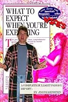 What To Expect When Your Wife's Expecting: A Complete Bullshit Parody Ripoff 1477677585 Book Cover