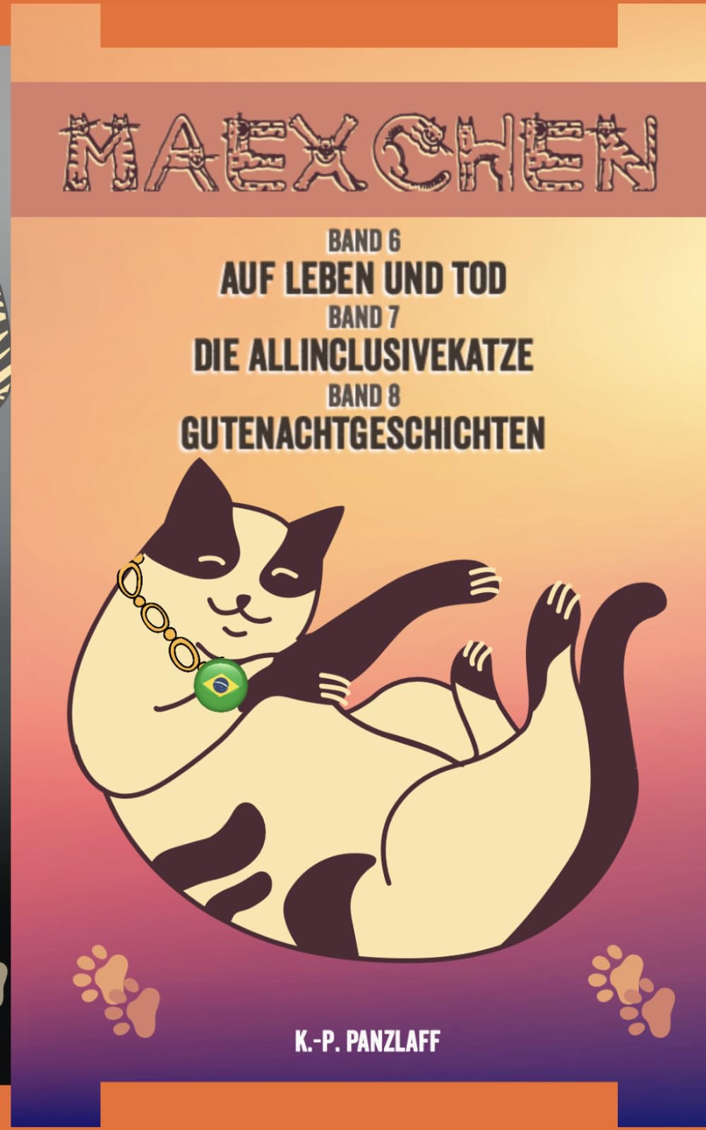 Mäxchen Band 6-8: Auf Leben und Tod * Allinclusivekatze * Gutenachtgeschichten