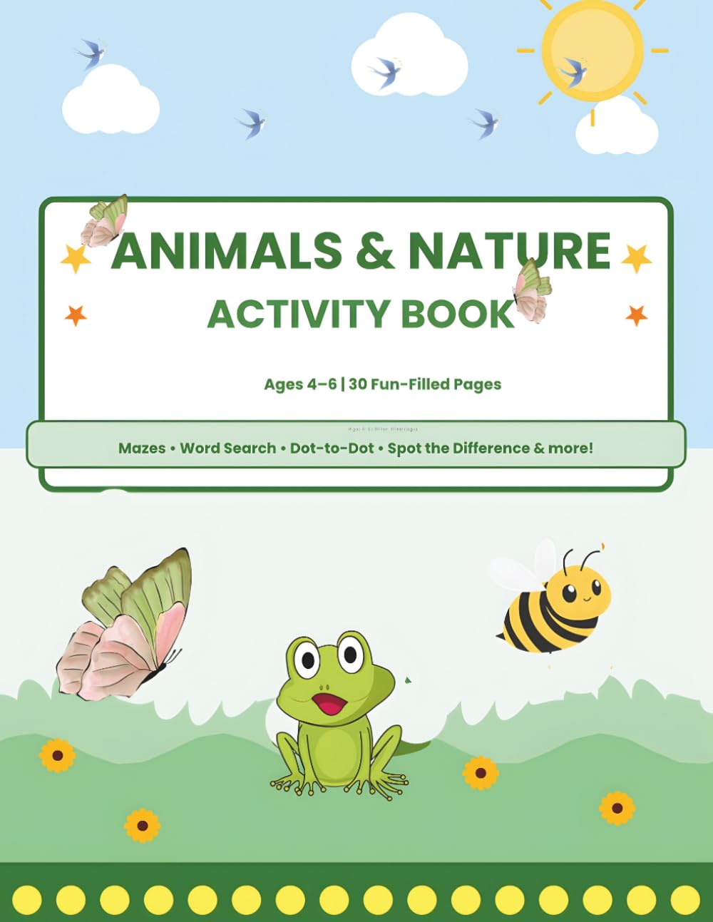 Animals & Nature activity book: Mazes, word search, dot to dot, spot the difference and more