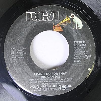 Daryl Hall & John Oates 45 RPM I Can't Go For That (No Can Do) / Unguarded Minute