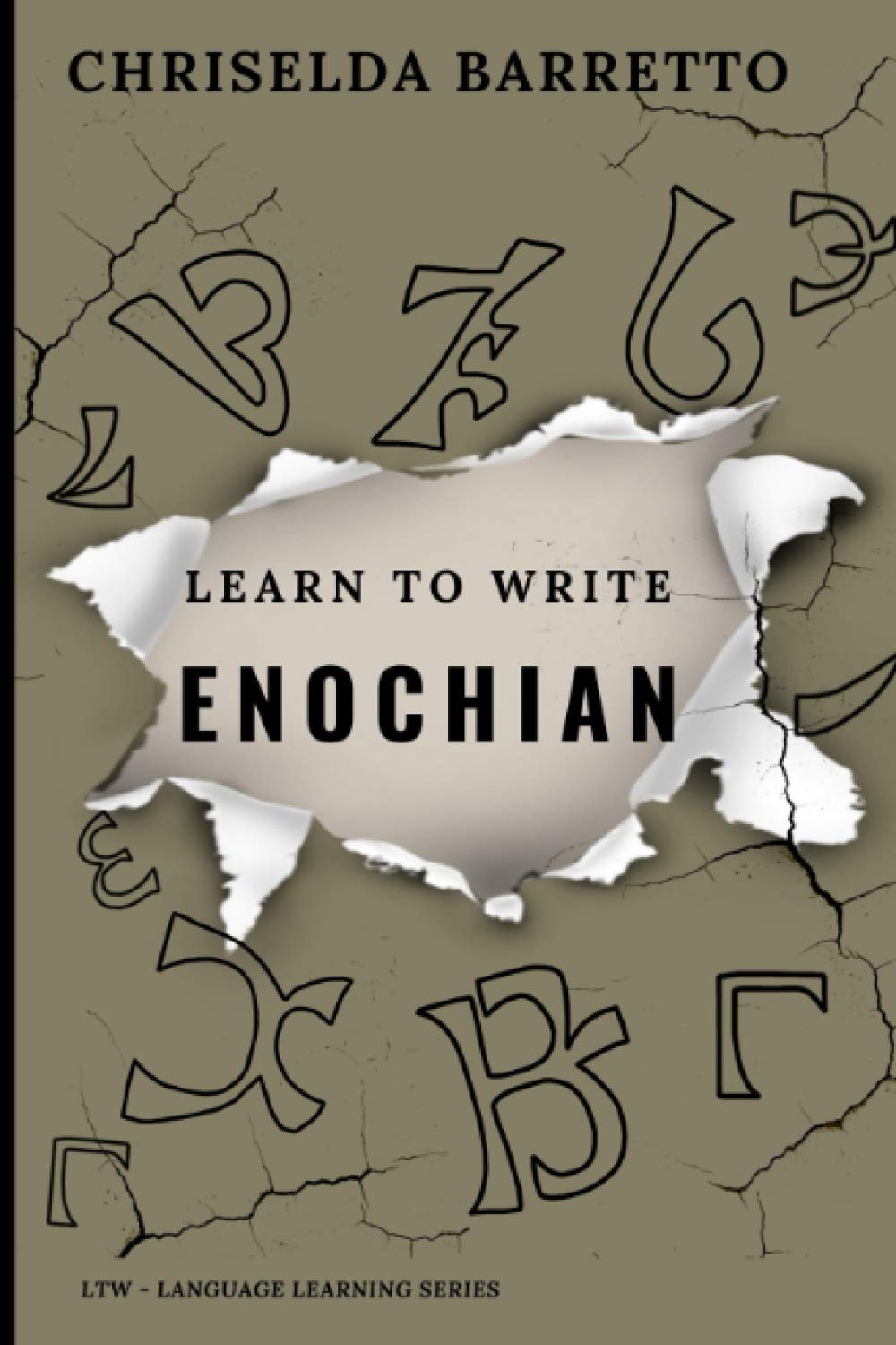 Learn To Write Enochian (Illustrated) (LTW Language Learning Series)