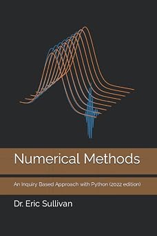 Numerical Methods An Inquiry Based Approach with Python