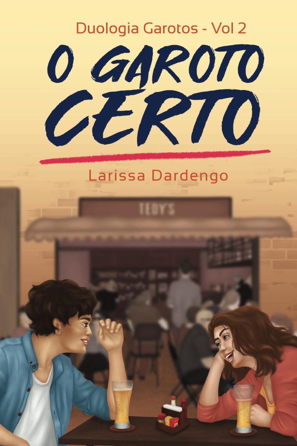 O Garoto Certo (Duologia Garotos Livro 2) (Portuguese Edition)