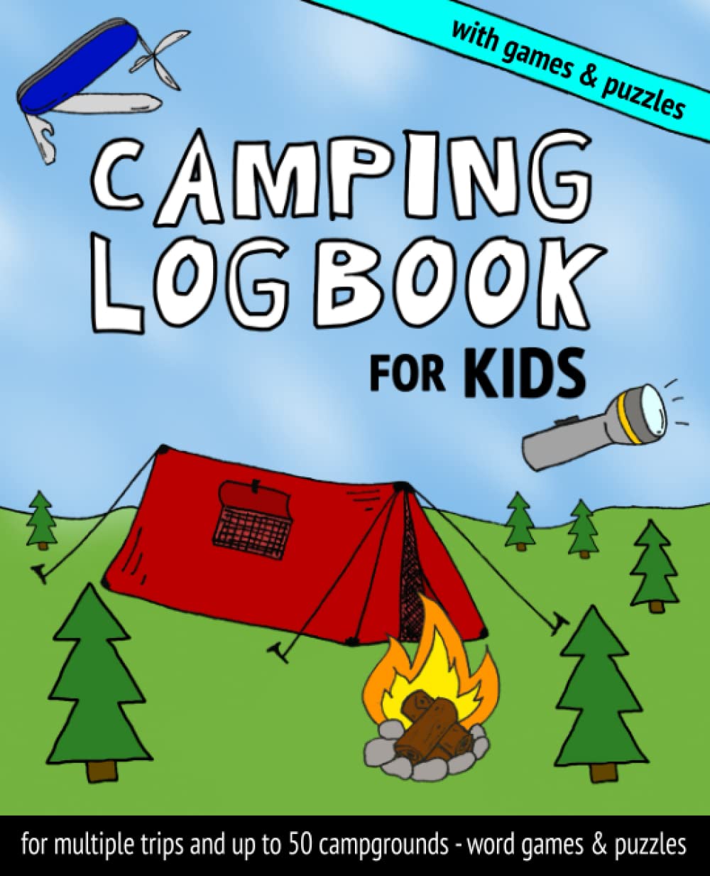 Camping Log Book for Kids: draw and write campsite logbook for multiple camping trips